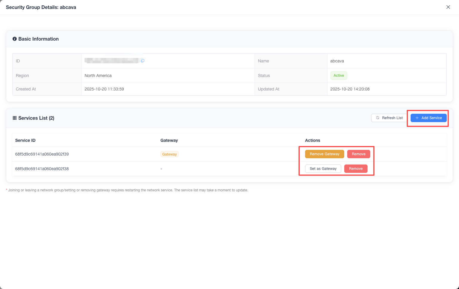 This is a screenshot of the "Security Group Details: abcava" interface. The "Basic Information" section shows details: ID (partially blurred), Name as abcava, Region as North America, Status as Active, Created At as 2025-10-20 11:33:59, and Updated At as 2025-10-20 14:20:08. The next section, "Services List (2)", includes a "Refresh List" button and a red-boxed "+ Add Service" button. The table lists Service ID, Gateway, and Actions. The first Service ID has a "Gateway" tag, with "Remove Gateway" and "Remove" actions. The second Service ID has no gateway, with red-boxed "Set as Gateway" and "Remove" actions. A note at the bottom explains that joining or leaving a network group/setting or removing a gateway requires restarting the network service and that the service list may take a moment to update.